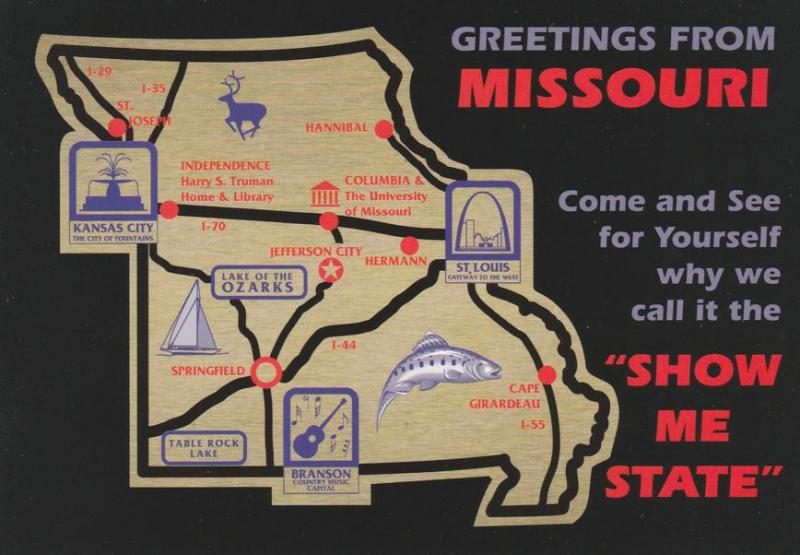 Greetings from Missouri - The Show Me State - Map