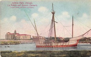 Chicago Illinois c1910 Postcard Jackson Park La Rabbida & Spanish Carave Ship