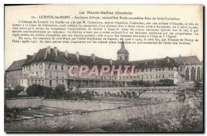 Old Postcard Luxeuil les Bains Former Secondary school free Abbey of Saint Co...