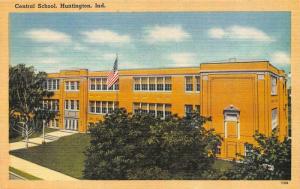 HUNTINGTON, IN Indiana     CENTRAL SCHOOL     c1940's Linen Postcard