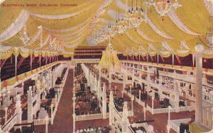 Electrial Show Coliseum Interior Chicago Illinois 1908 postcard