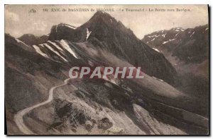 Postcard Old Env Bagneres de Bigorre The Road to Tourmalet Bareges