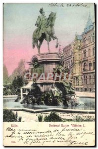 Postcard Old Koln Denkmal Kaiser Wilhelm I