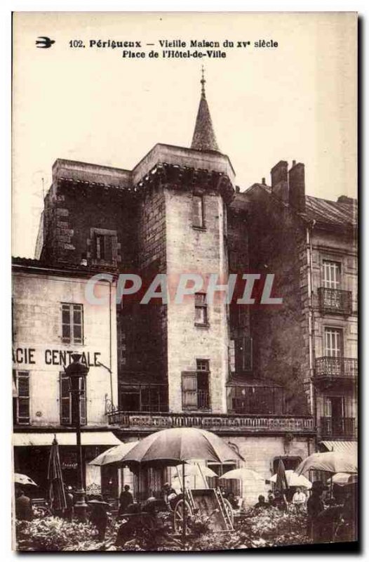 Old Postcard Perigueux Old Malaon fifteenth century Place de l'Hotel de Ville