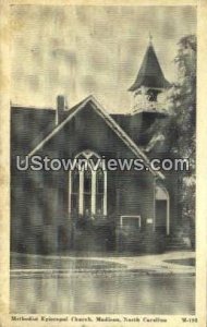 Methodist Episcopal Church - Madison, North Carolina NC  