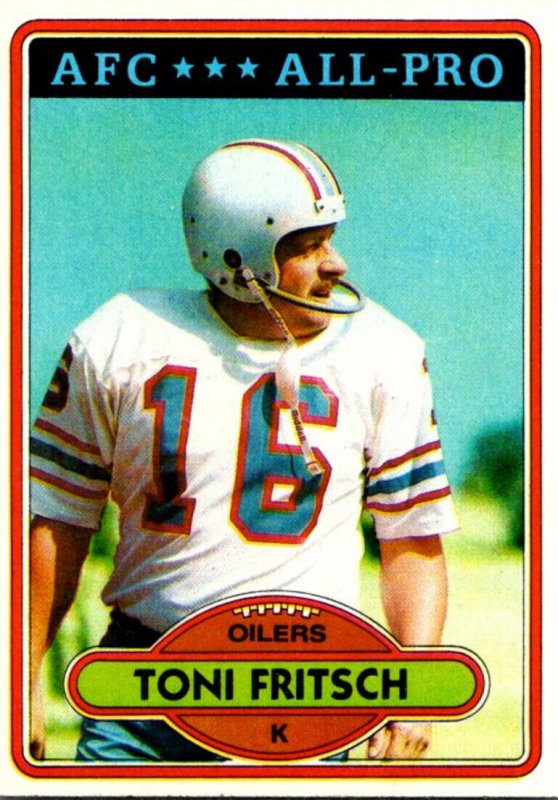 1980 Topps Football Card Toni Fritsch K Houston Oilers sun0448