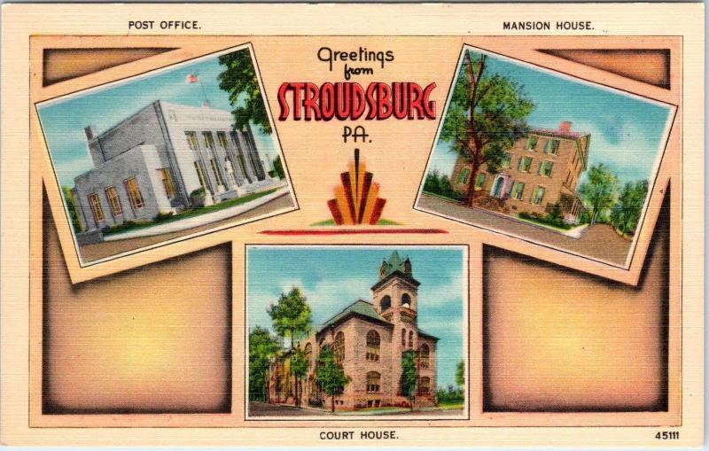 STROUDSBURG,  PA Pennsylvania  Multiview COURTHOUSE & Post Office c1950sPostcard