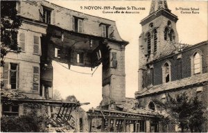 CPA Noyon - 1919 - Pension St-Thomas - Curieux Effet de Destruction (1032356)