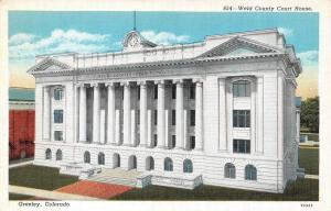GREELEY, CO  Colorado    WELD COUNTY COURT HOUSE  Courthouse    c1940's Postcard