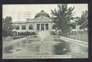 GREELEY COLORADO TEACHERS COLLEGE LIBRARY FOUNTAIN VINTAGE POSTCARD