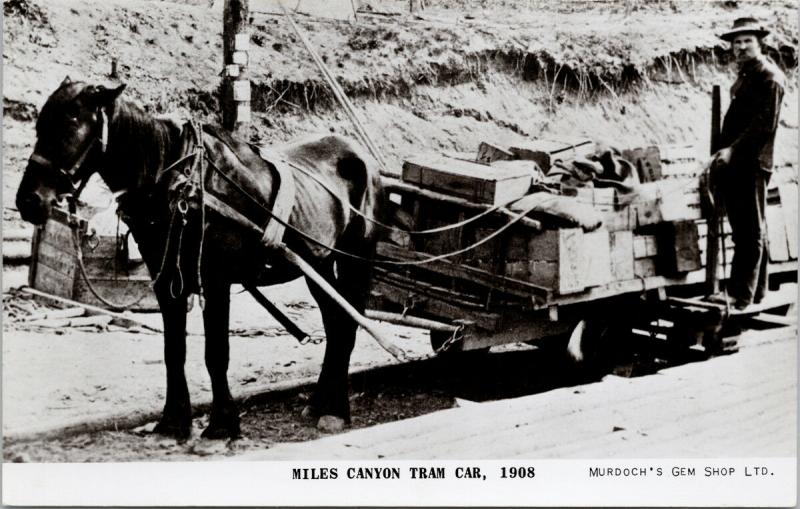 Miles Canyon Tram Car 1908 Yukon YT Murdoch's Gem Shop Repro Postcard E38