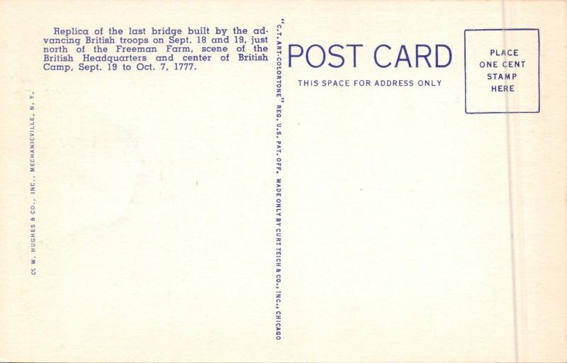 REPLICA BRIDGE BUILT-GEN BURGOYNE-SARATOGA BATTLEFIELD-BEMIS HEIGHTS NY POSTCARD