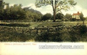 Whittier's Birthplace - Haverhill, Massachusetts MA  