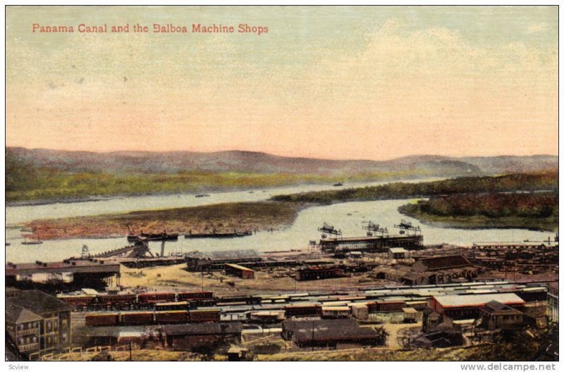 Panama Canal and the Balboa Machine Shops,Panama,PU-1913