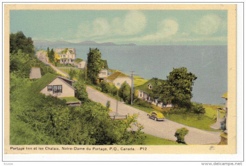 QUEBEC, Canada, 1900-1910's; Portage Inn Et Les Chalais, Notre-Dame Du Portag...