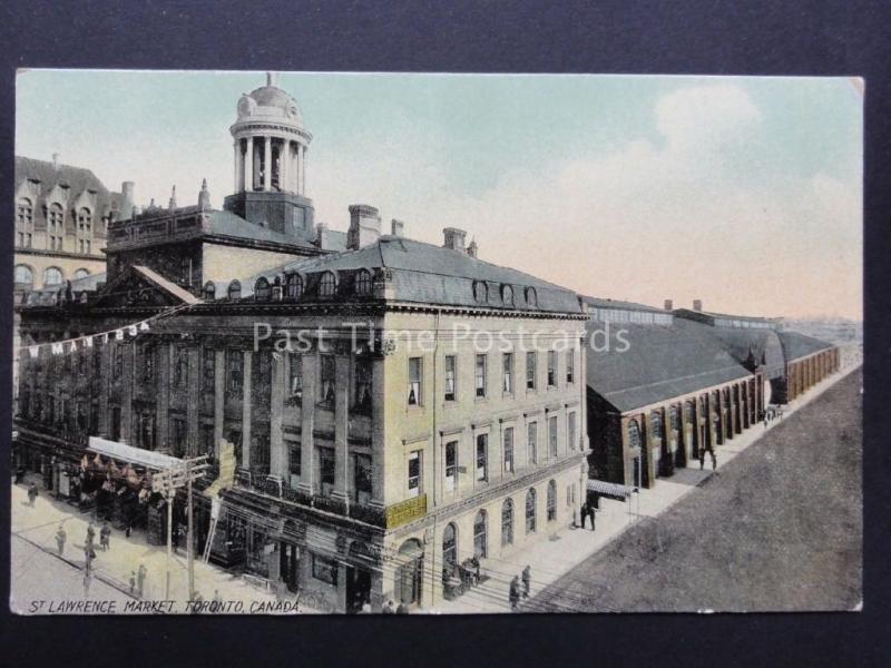 Canada: TORONTO St. Lawrence Market - Old Postcard by The Pugh Man Co