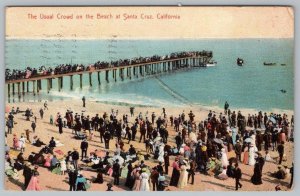 1907 SANTA CRUZ CALIFORNIA*THE USUAL CROWD ON THE BEACH*PIER*BOATS*POSTCARD