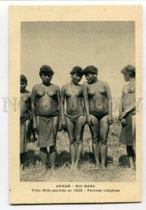 3139793 Vietnam ANNAM NUI-BARA Indigenous Nude Women Tribu