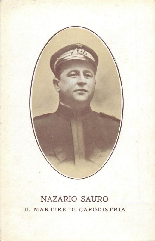 ITALIAN NAVAL LEAGUE Irredentist Sailor Nazario Sauro IL MARTIRE DI CAPODISTRIA