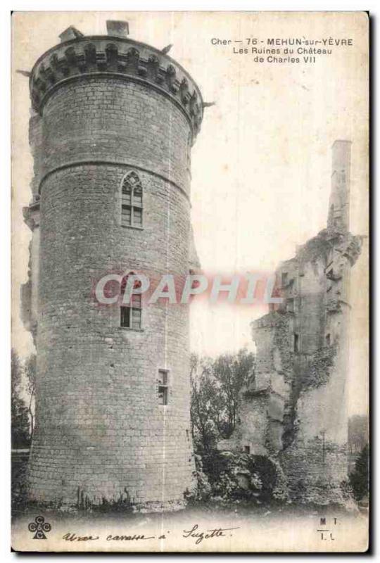 Old Postcard Mehun sur Yevre The Ruins of Chateau Les Charles Chateau Ruins