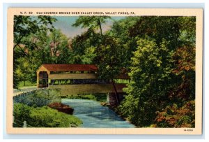 OLD COVERED BRIDGE VALLEY CREEK VALLEY FORGE PA PENNSYLVANIA POSTCARD (KM5)