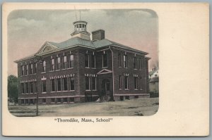 THORNDIKE MA SCHOOL ANTIQUE POSTCARD