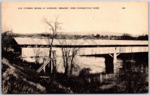 Old Covered Bridge at Windsor Vermont Over Connecticut River Postcard