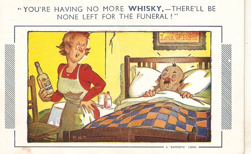 You are having no more Whisky. Ther'll. Bamforth Comic Series postcard No. 597