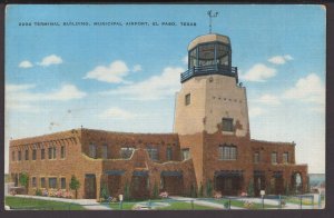 Texas El Paso - Terminal Building, Municipal Airport ~ LINEN