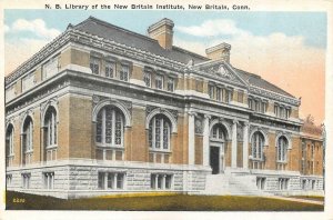 CT, Connecticut  NEW BRITAIN INSTITUTE~N.B. Library HARTFORD CO c1920's Postcard