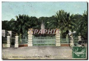 Old Postcard Tamaris Entree Du Chateau Michel Pacha