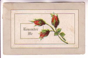 Three Red Rose Buds, Remember Me,  Used