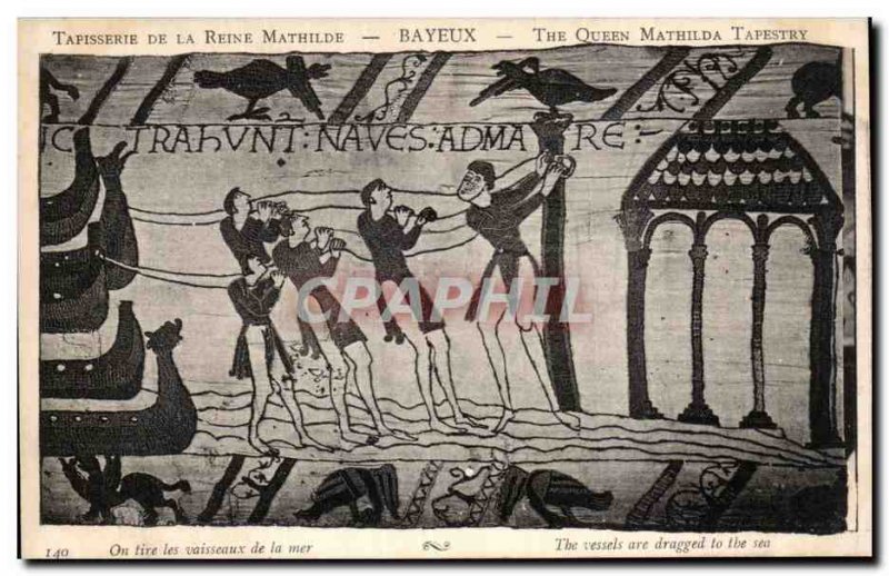 Postcard Old Bayeux Tapestry of Queen Mathilde is pulling the sea vessels