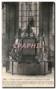 Old Postcard Sens Le Dauphin's Tomb is the Cathedrale Circumference of the vi...