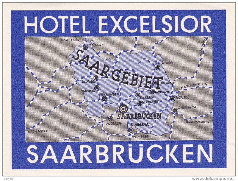 Label: Hotel Excelsior , SAARBRUCKEN , Saarland , Germany , 20-30s