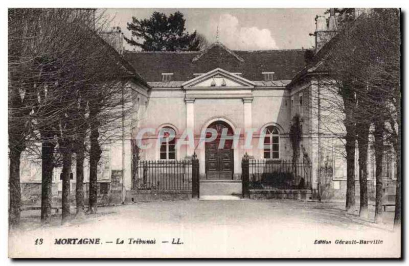 Old Postcard Mortagne - The Tribunai - LL