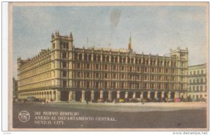 MEXICO CITY, Mexico, 1900-1910's; Nuevo Edificio Anexo Al Departamento Central