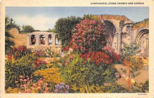 Campanario, Stone Church and Garden Mission San Juan Capistrano San Juan Capi...