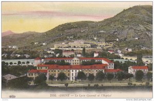 DIGNE, Alpes De Haute Provence, France, PU-1913; Le Lycee Cassendi Et L'Hopital