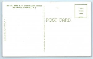 WILDWOOD By The Sea, NJ~ ST. ANN'S Roman Catholic Church & School 1950s Postcard