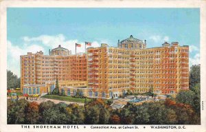 Shoreham Hotel Connecticut Avenue Washington DC postcard