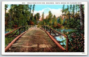 State Parks~Rustic Bridge & Pleasure Drive Brule River Park~Vintage Postcard