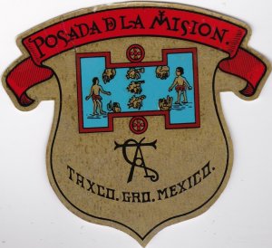 Mexico Taxco Posada D La Mision Vintage Luggage Label sk1202