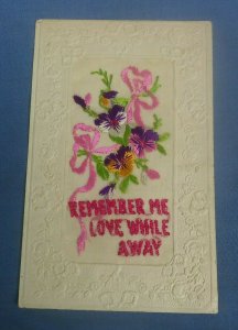 WW1 EMBROIDERED SILK POSTCARD REMEMBER ME LOVE WHILE AWAY    AL2