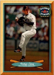 2003 Fleer Baseball Card Ridroga Lopez Baltimore Orioles sk20066