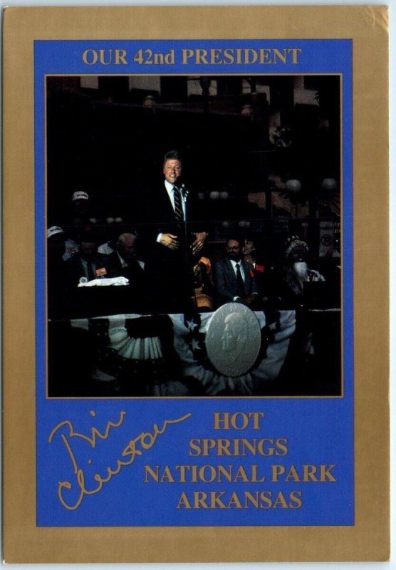 Our 42nd President, Bill Clinton, Hot Springs National Park Hot
