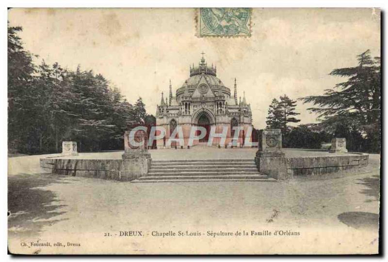 Old Postcard Dreux Chapelle St Louis Sepulture of the family & # 39Orleans