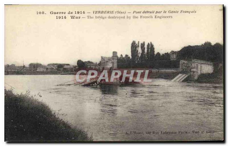 Old Postcard Army Verberie Bridge destroyed by the French Genie