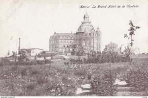 NAMUR, Belgium, 1900-1910s; La Grand Hotel de la Citadelle