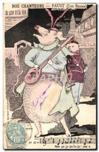 Old Postcard Our singers Faust Bass Pig Pig